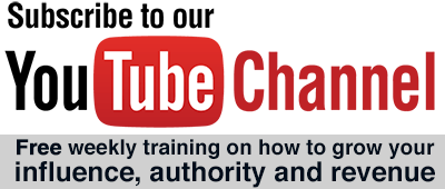 Youtube: Free weekly training on how to grow your influence, authority and revenue