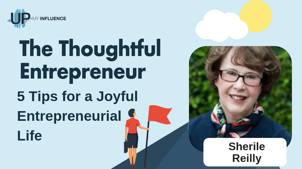 Featured image for “5 Tips for a Joyful Entrepreneurial Life”