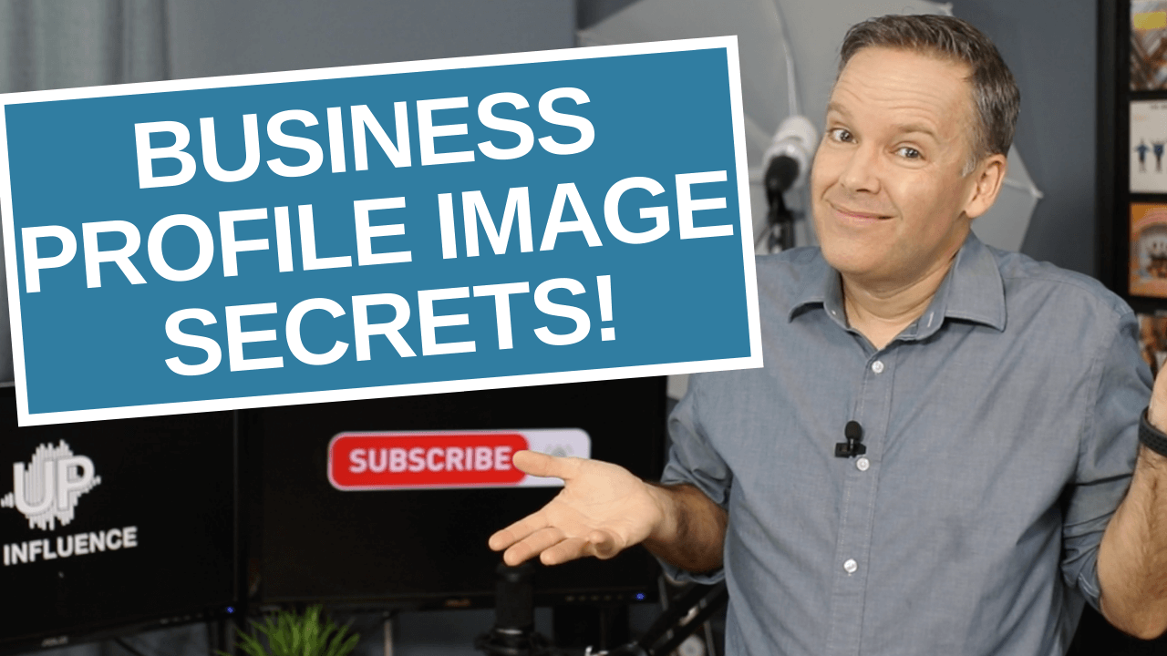 Featured image for “Business Profile Image Secrets”