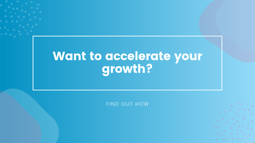 accelerate your business growth