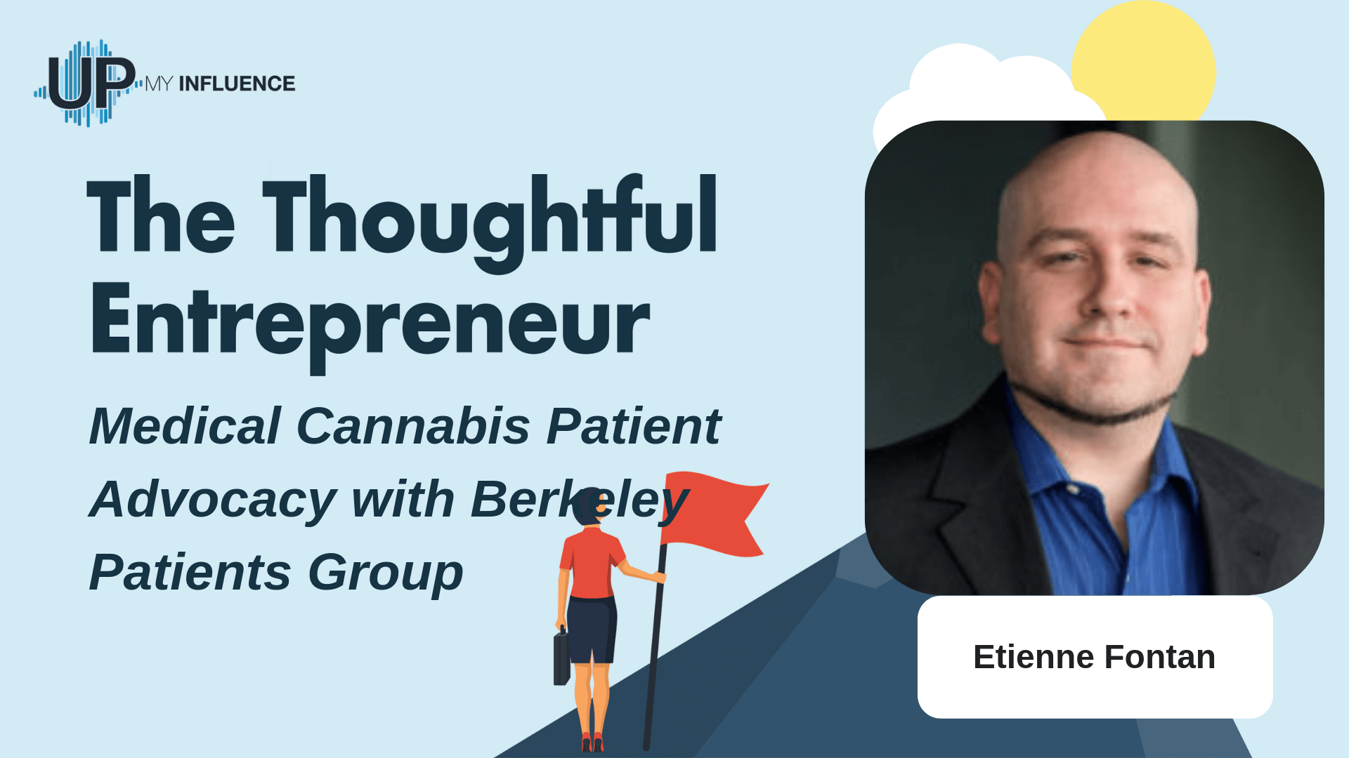 Featured image for “Medical Cannabis Patient Advocacy with Berkeley Patients Group’s Etienne Fontan”