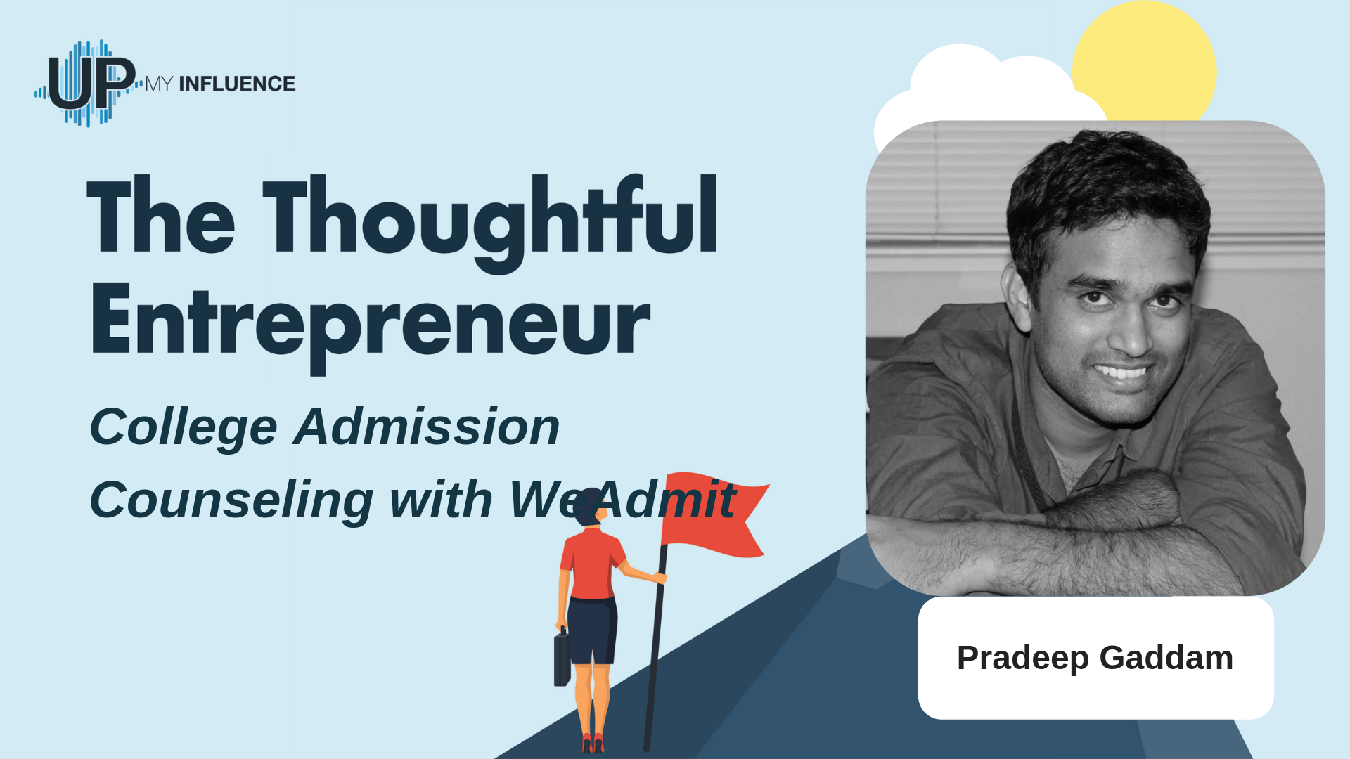 Featured image for “College Admission Counseling with WeAdmit’s Pradeep Gaddam”