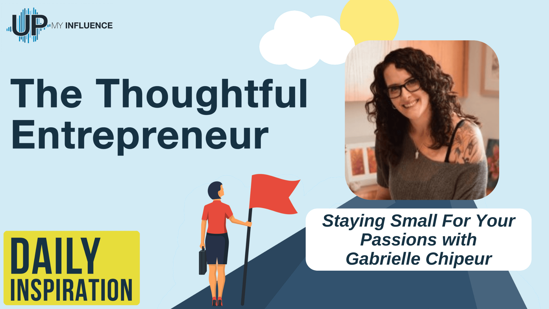 Featured image for “Staying Small For Your Passions with Gabrielle Chipeur”