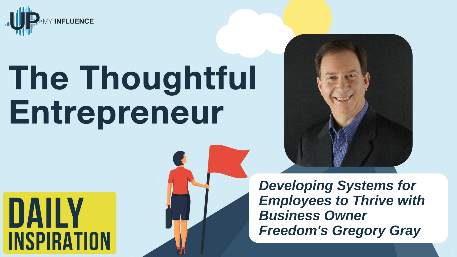 Featured image for “Developing Systems for Employees to Thrive with Business Owner Freedom’s Gregory Gray”