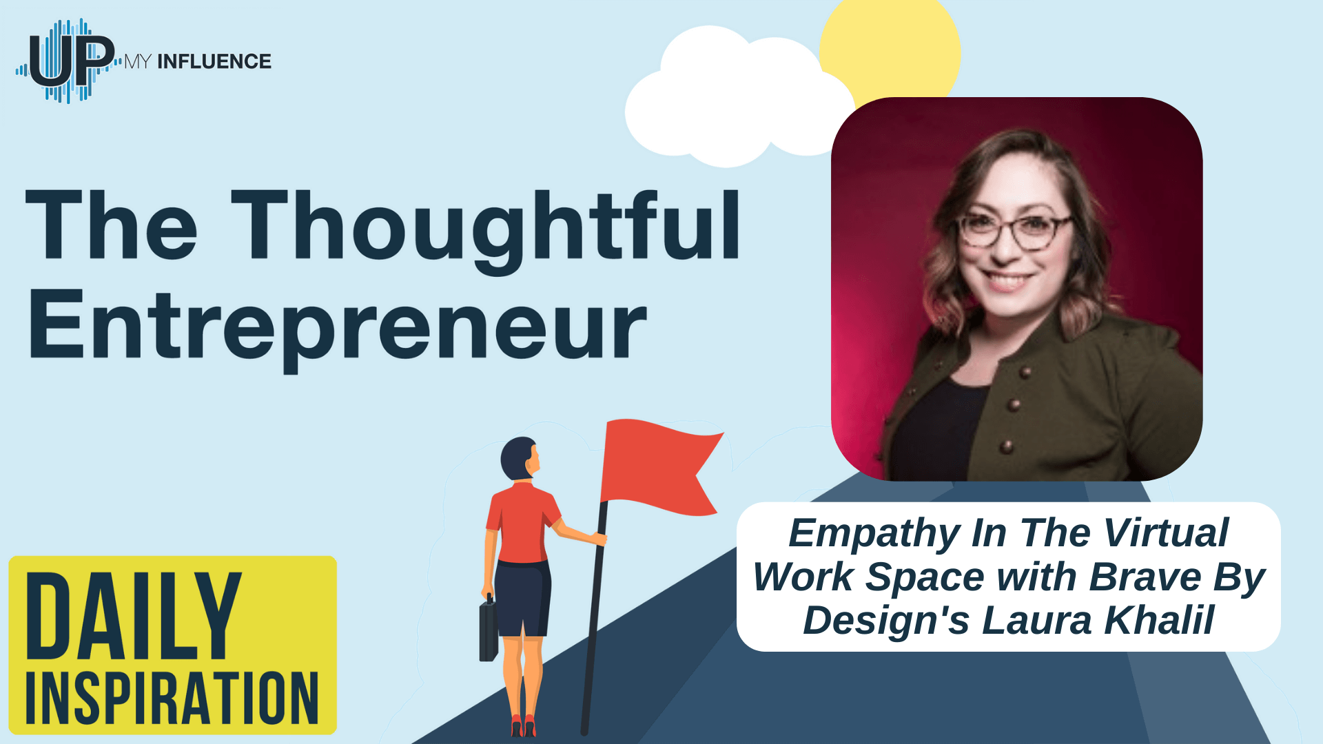 Featured image for “Empathy In The Virtual Work Space with Brave By Design’s Laura Khalil”