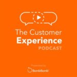the customer experience podcast bombbomb ksO4moqaX2 N9XqdHQWnRl.300x300