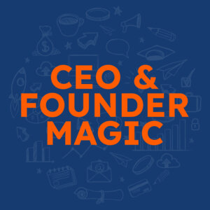 CEO Founder Magic PA 03