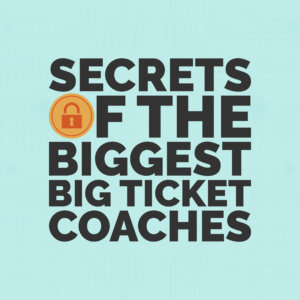 Secrets of the Biggest Big Ticket Coaches PA 04 FINAL