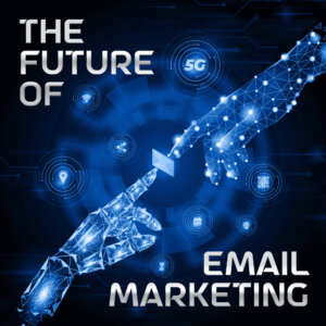 The Future of Email Marketing PA 2