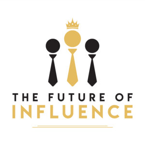 The Future of Influence 6 01