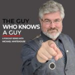 the guy who knows a guy podcast michael WZsvAbFXVG5 YEiRZ OjVCH.300x300