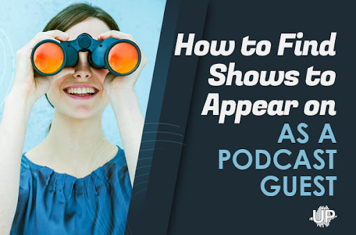 How to find shows to appear on as a podcast guest feature image