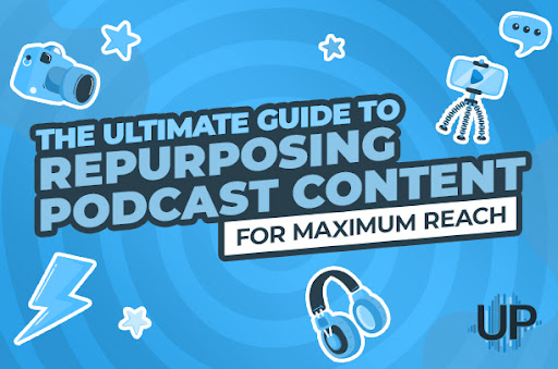 How to repurpose podcast content feature image