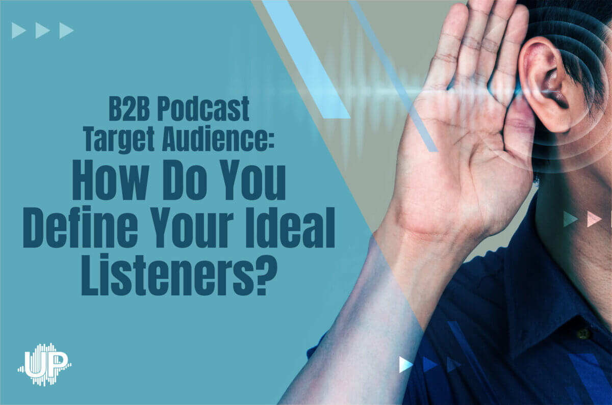b2b podcast target audience