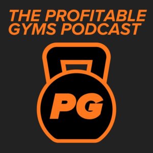 Profitable Gyms Podcast